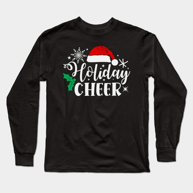 Holiday Cheer Long Sleeve T-Shirt by MZeeDesigns